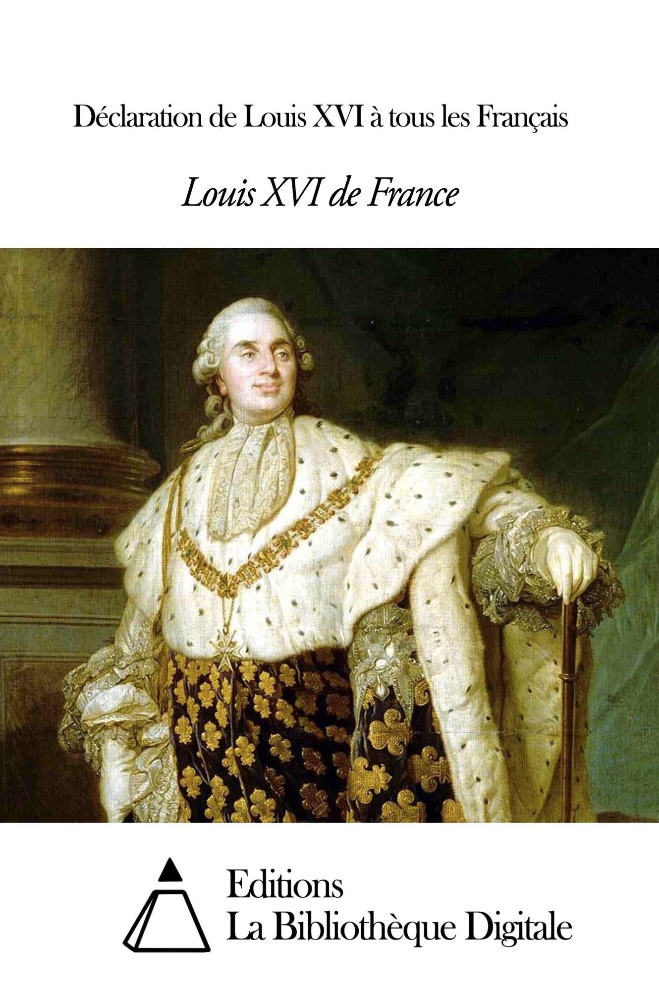 Déclaration de Louis XVI à tous les Français