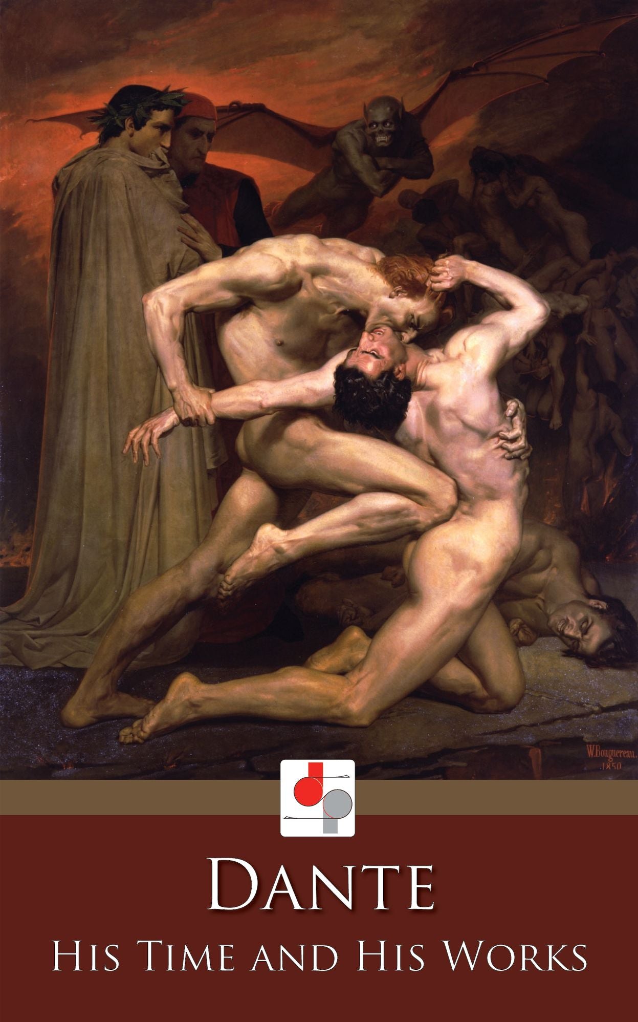 Dante - His Time and His Works