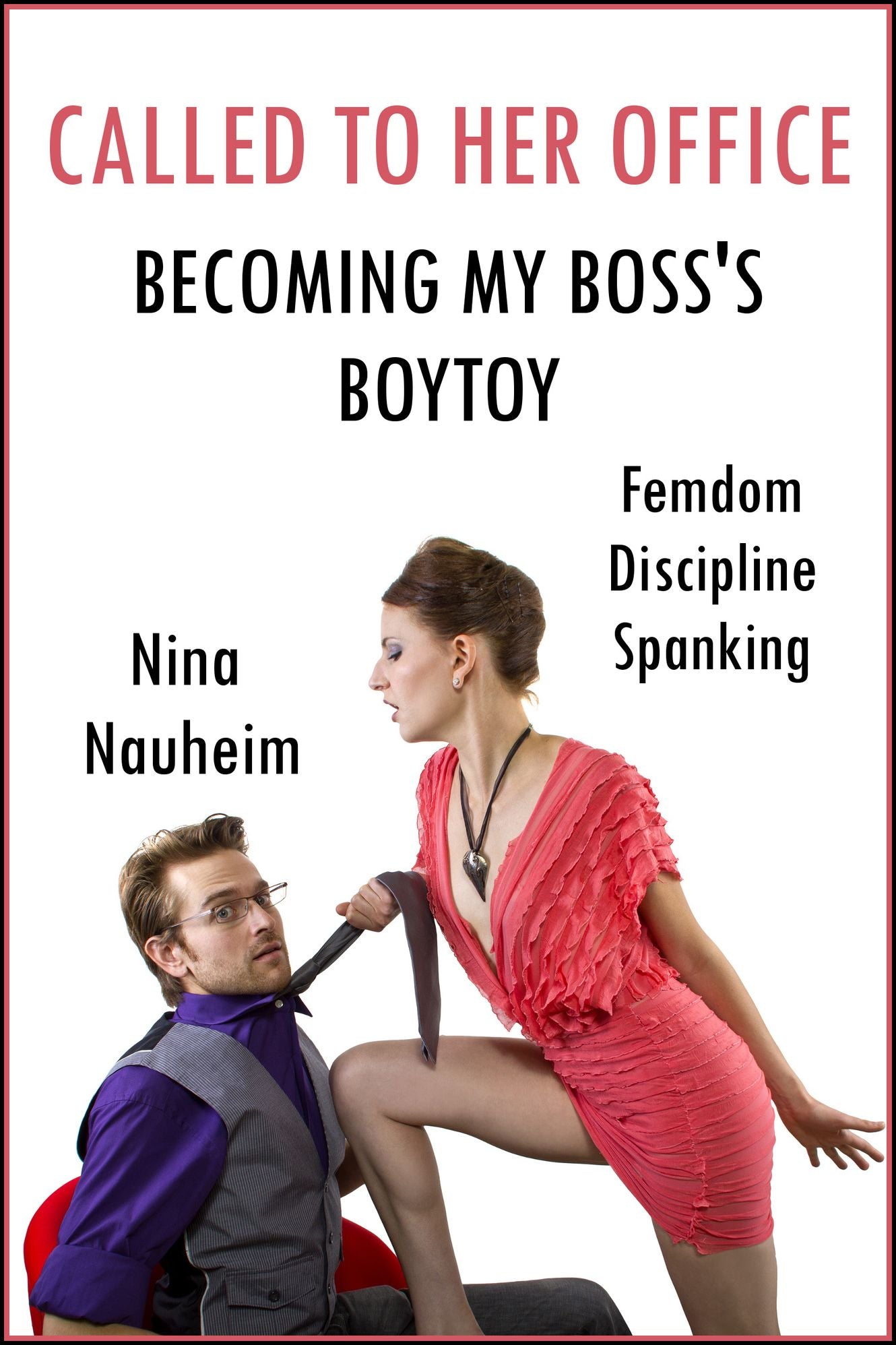 Called to Her Office: Becoming My Boss's Boytoy (Femdom, Discipline, Spanking)