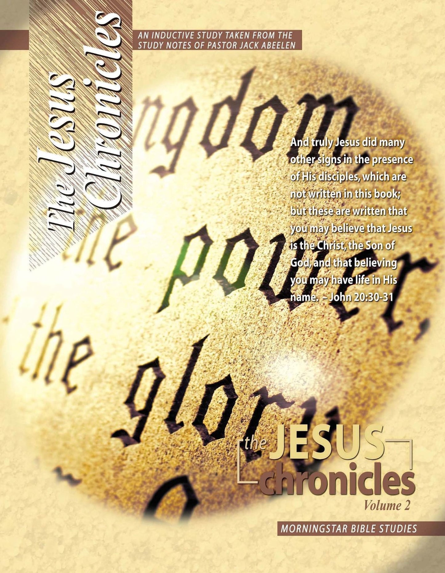 "The Jesus Chronicles" - A Chronological Study Through the Gospels - An Inductive Study - Volume 2
