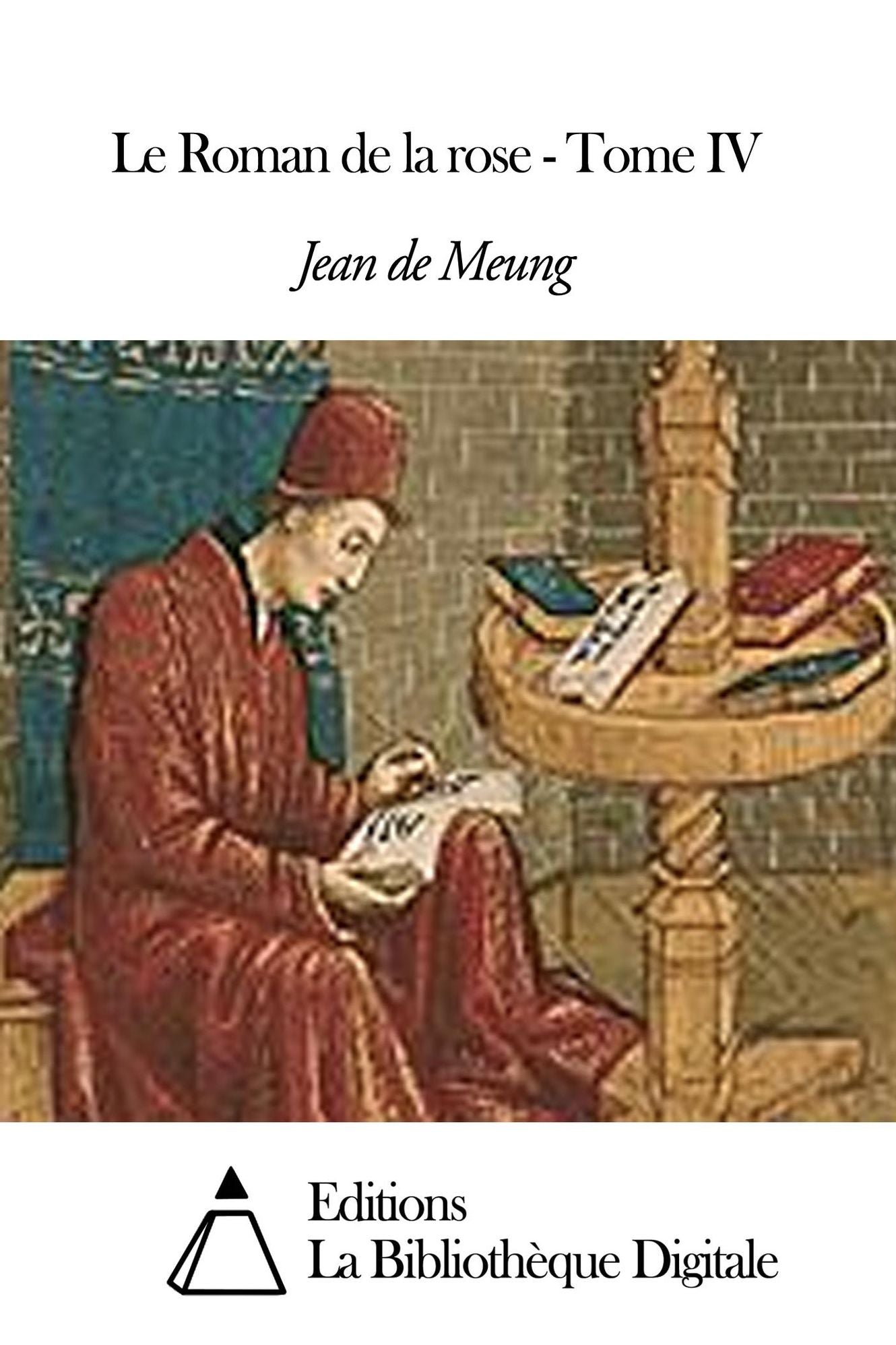 Le Roman de la rose - Tome IV