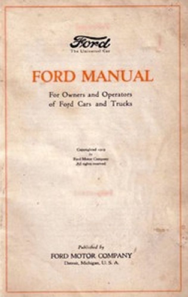 Ford Manual (1919): For Owners and Operators of Ford Cars and Trucks