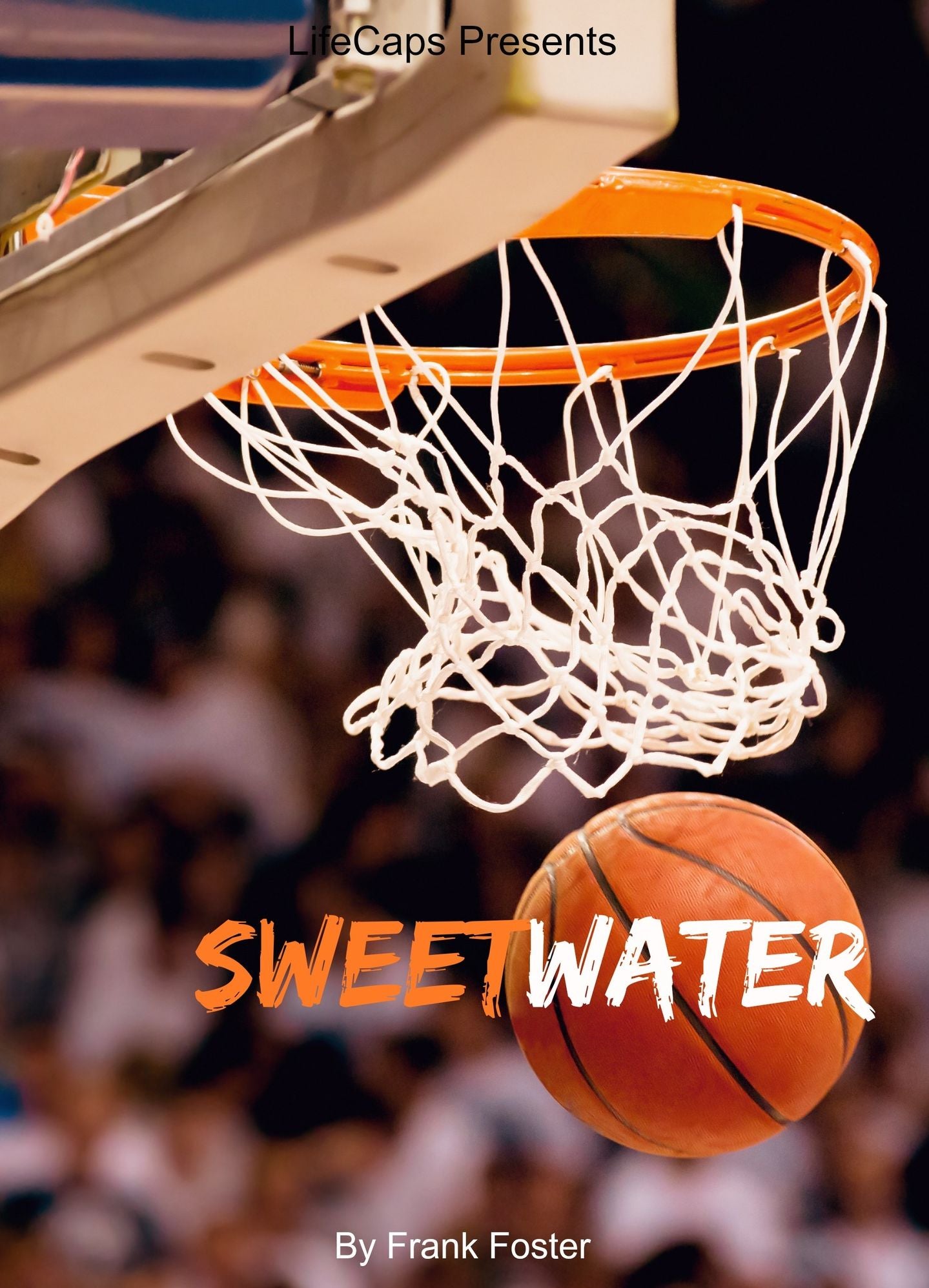 Sweetwater: A Biography of Nathaniel