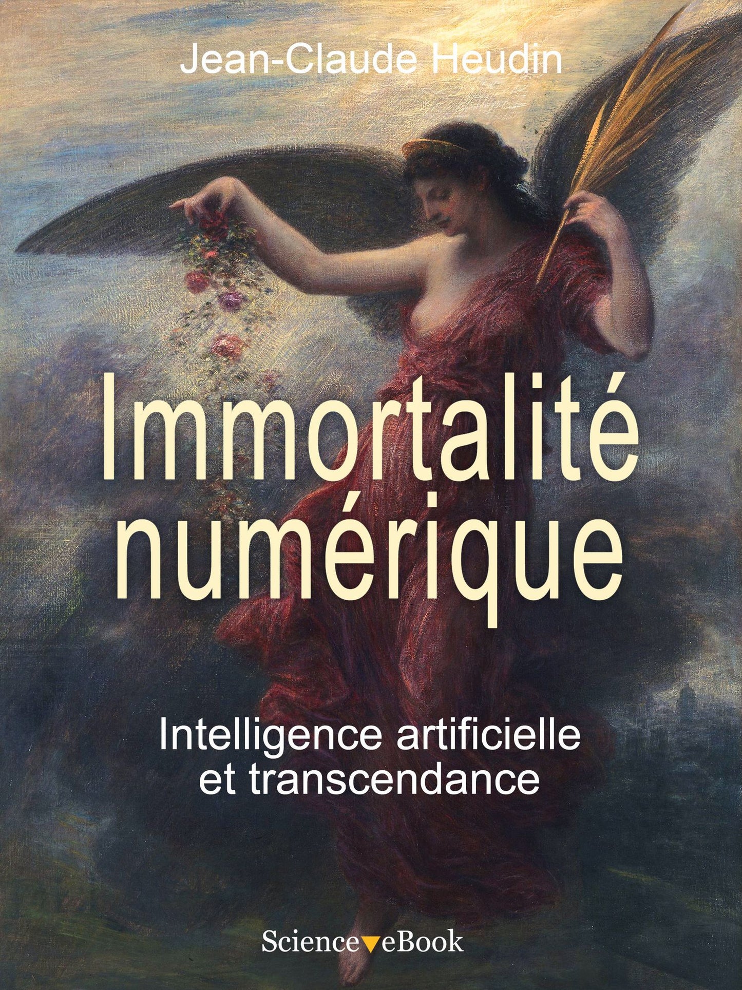 IMMORTALITÉ NUMÉRIQUE - Intelligence artificielle et transcendance