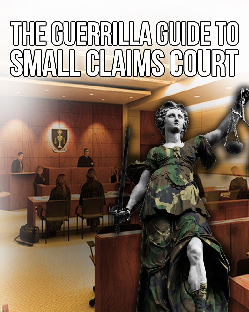 The Guerrilla Guide to Small Claims Court