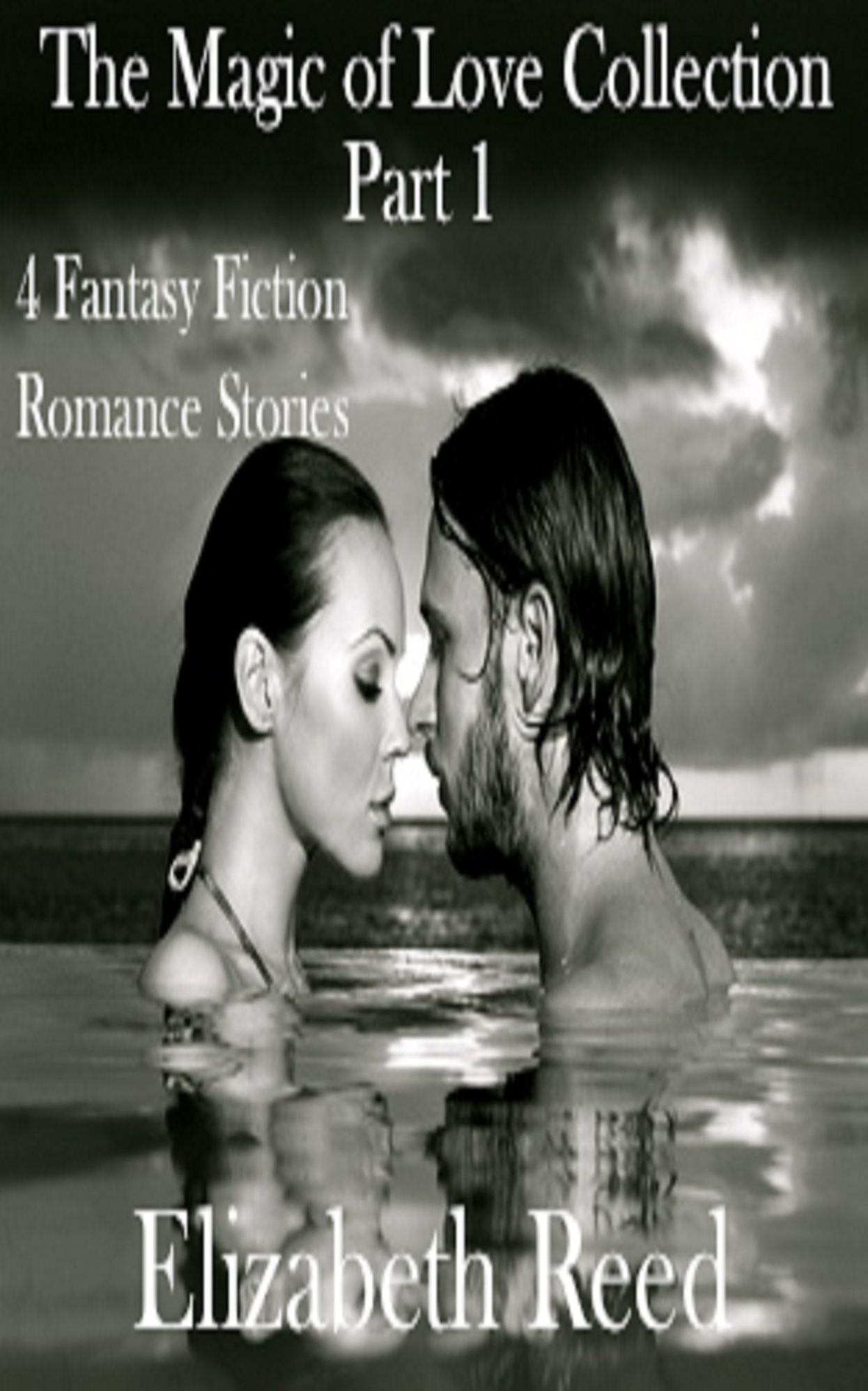 The Magic of Love Collection Part 1: Four Fantasy Fiction Romance Stories