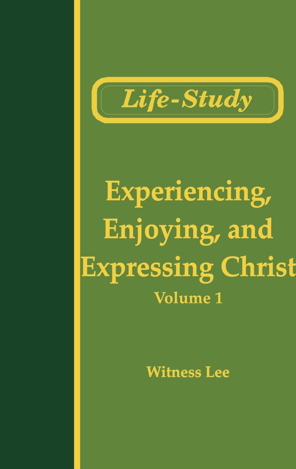 The Conclusion of the New Testament (6) - Experiencing, Enjoying, and Expressing Christ (1)