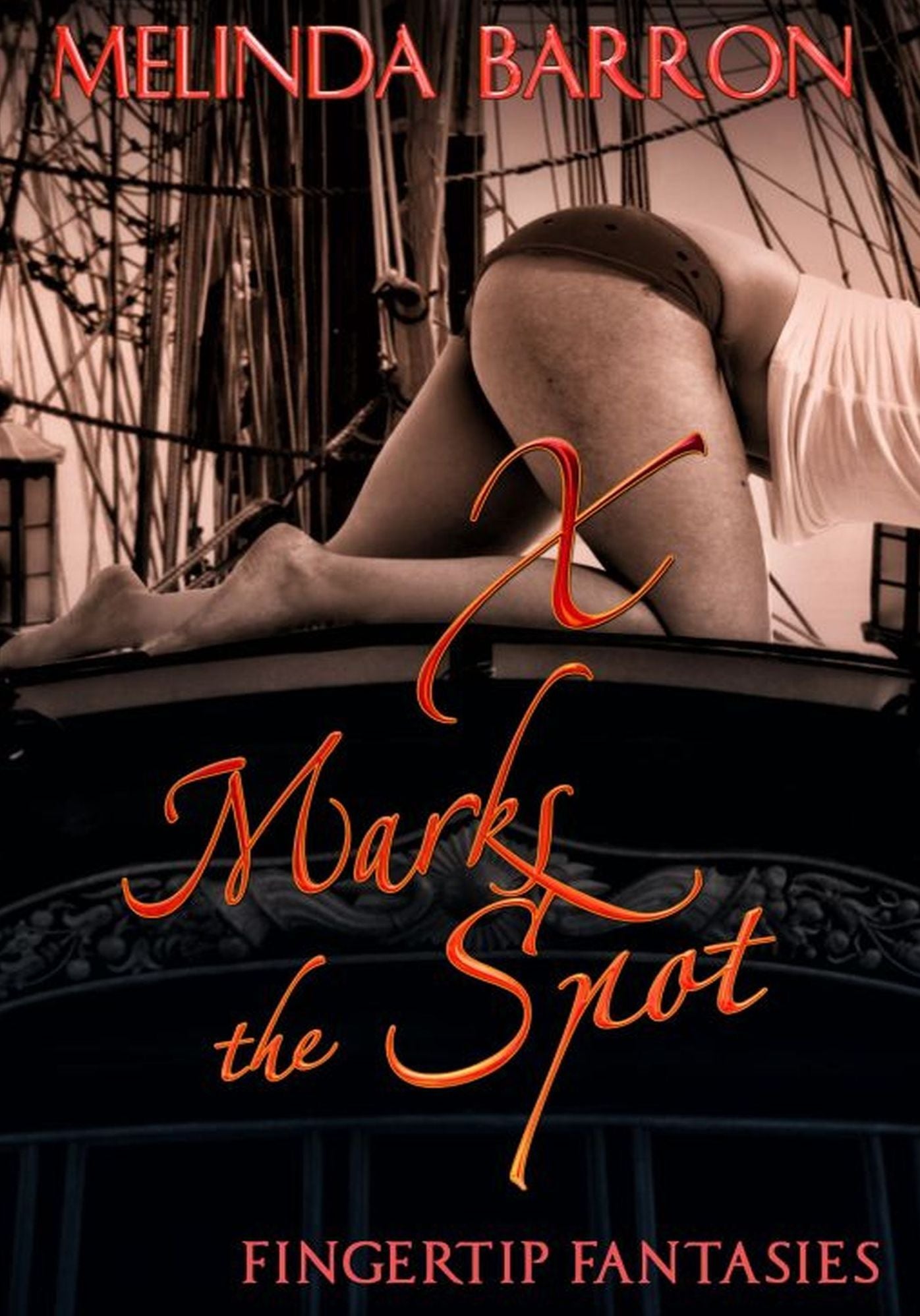 X Marks the Spot (Fingertip Fantasies, Book Three) by Melinda Barron