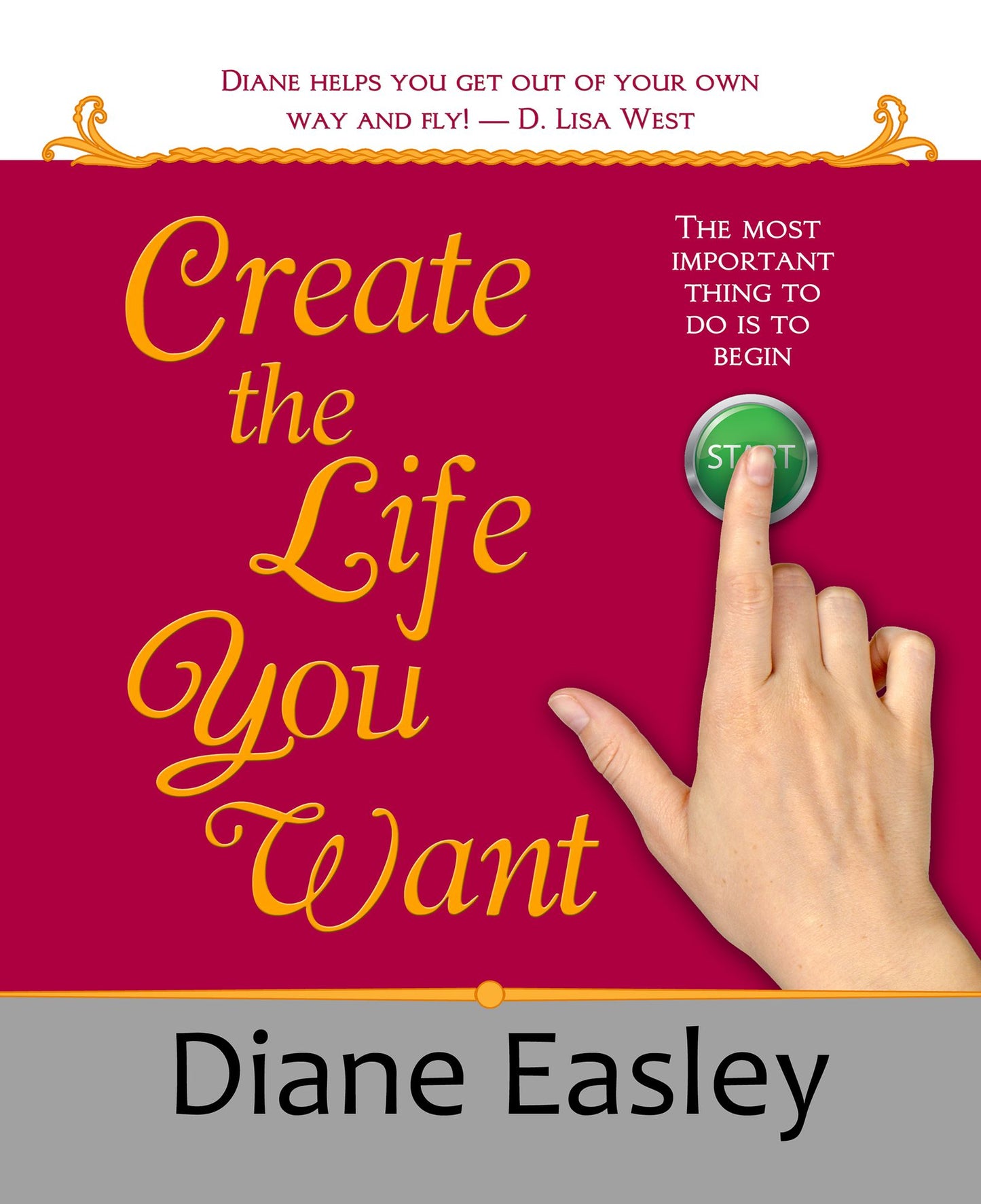 Create the Life You Want