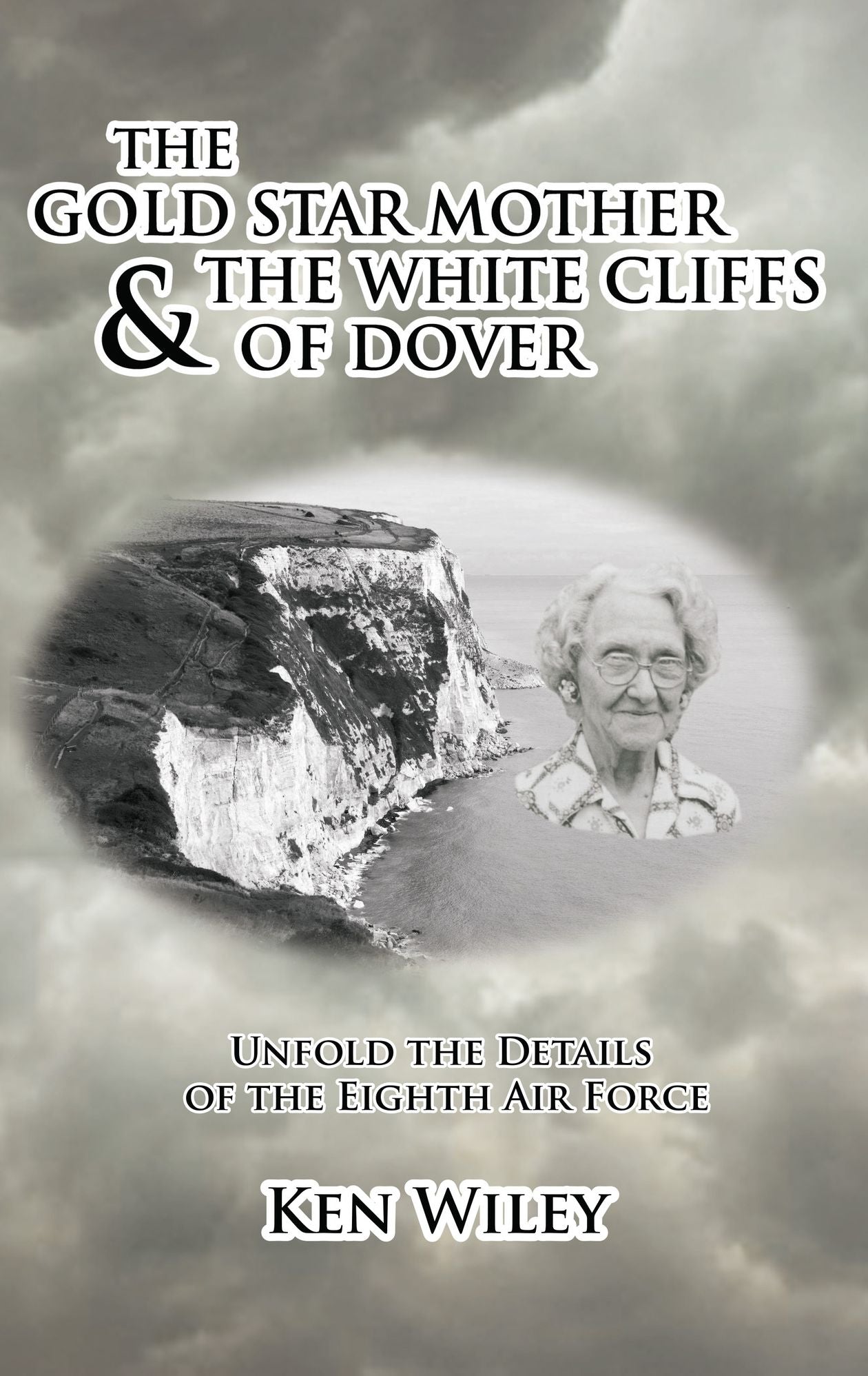 The Gold Star Mother and the White Cliffs of Dover