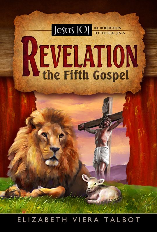 Jesus 101: Revelation the Fifth Gospel