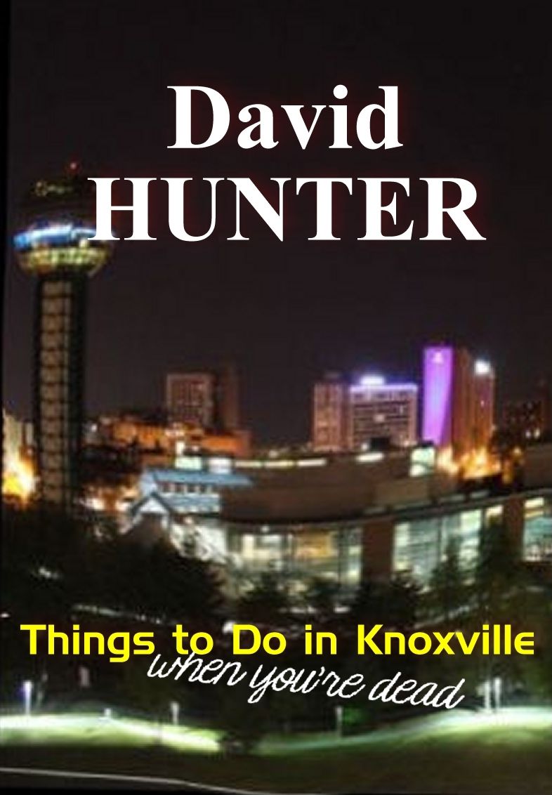 Things to Do in Knoxville When You're Dead