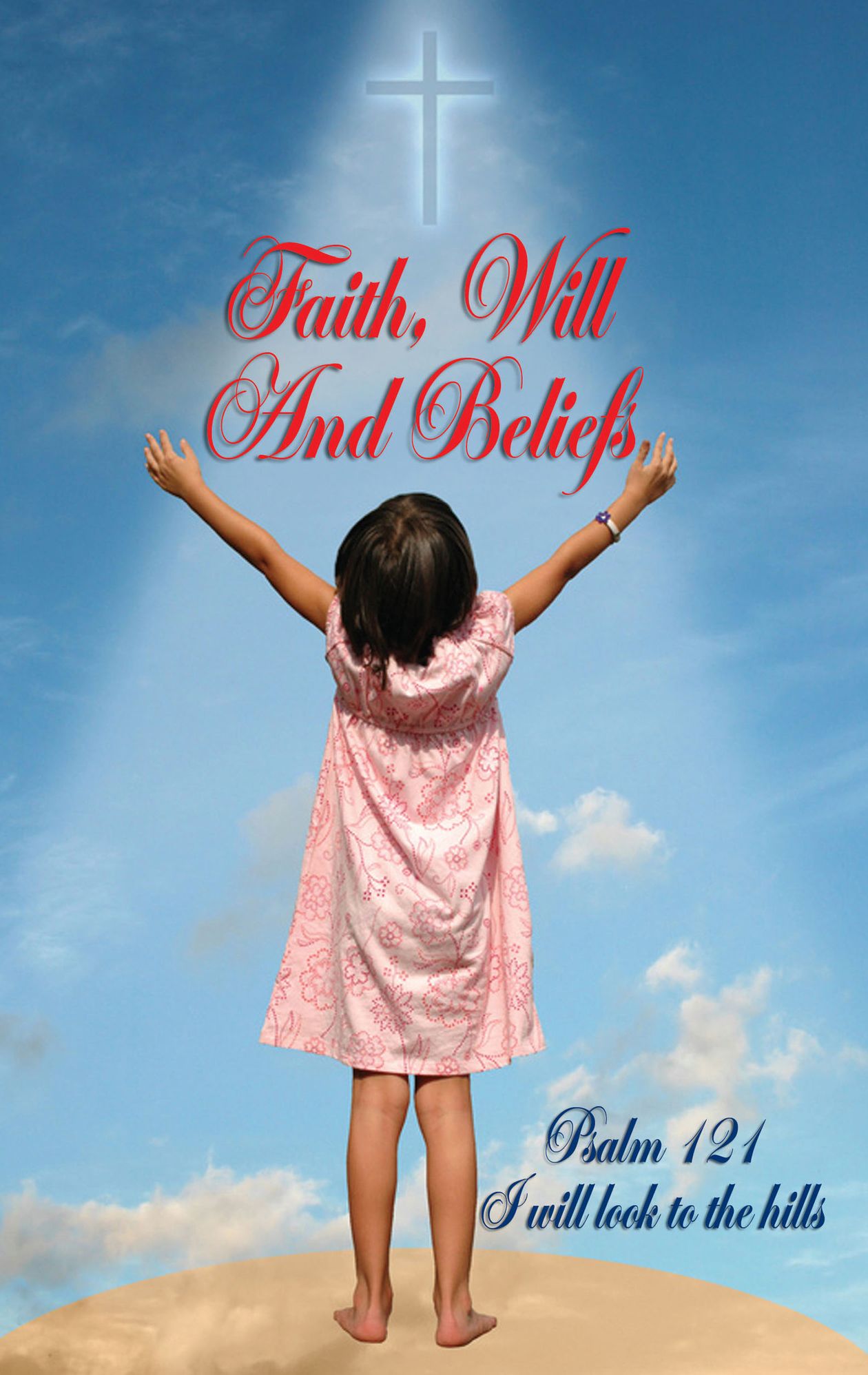 Faith, Will and Beliefs