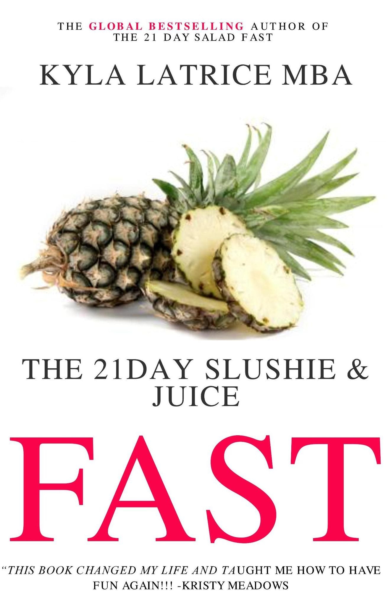 The "21 Day" Slushie & Juice Fast