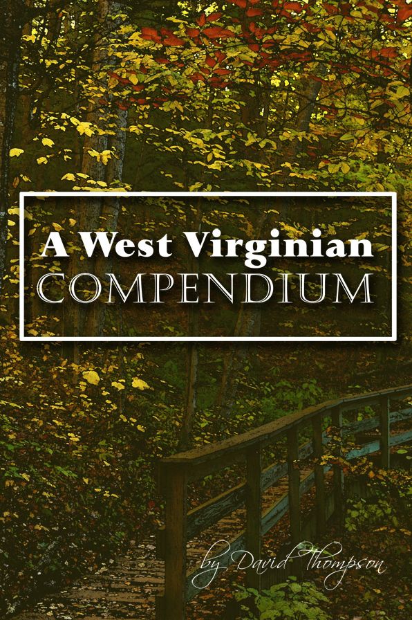 A West Virginian Compendium