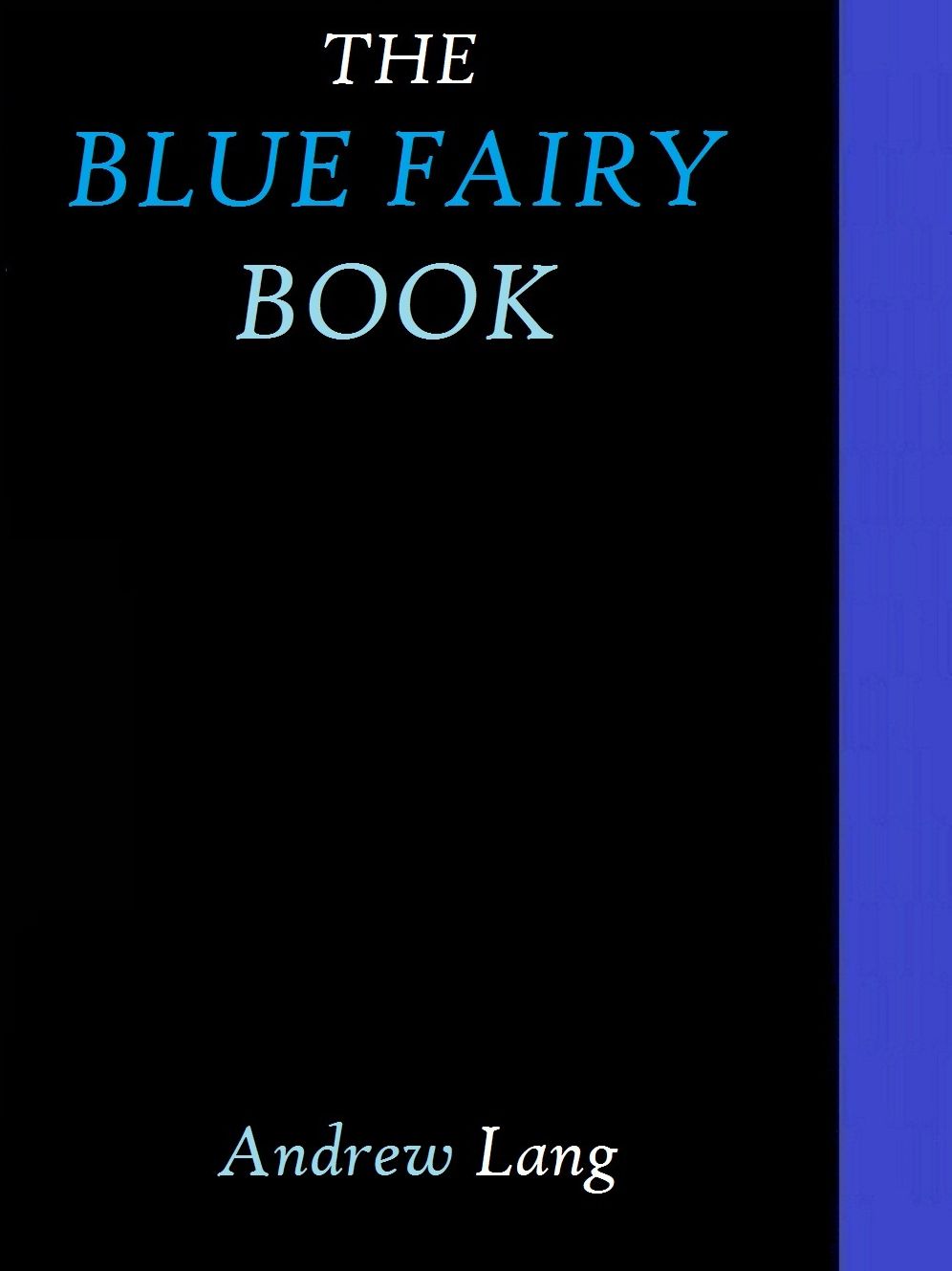 The Blue Fairy Book by Andrew Lang