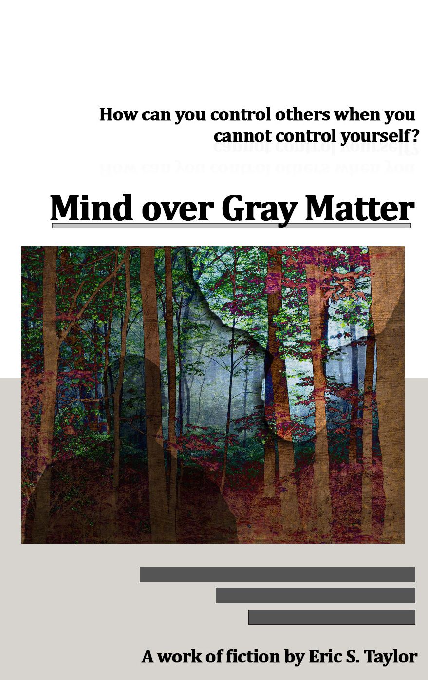 Mind Over Gray Matter