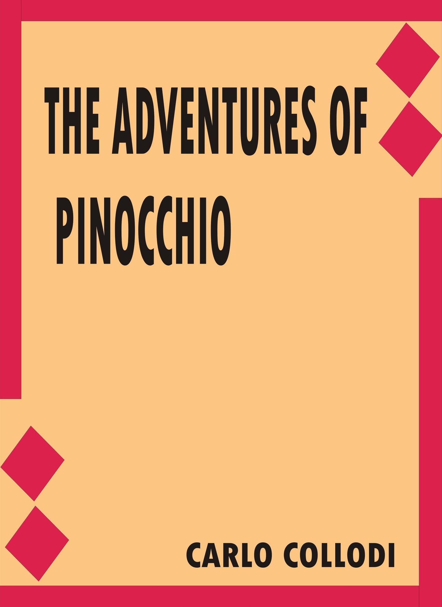 The Adventures of Pinocchio by Carlo Collodi