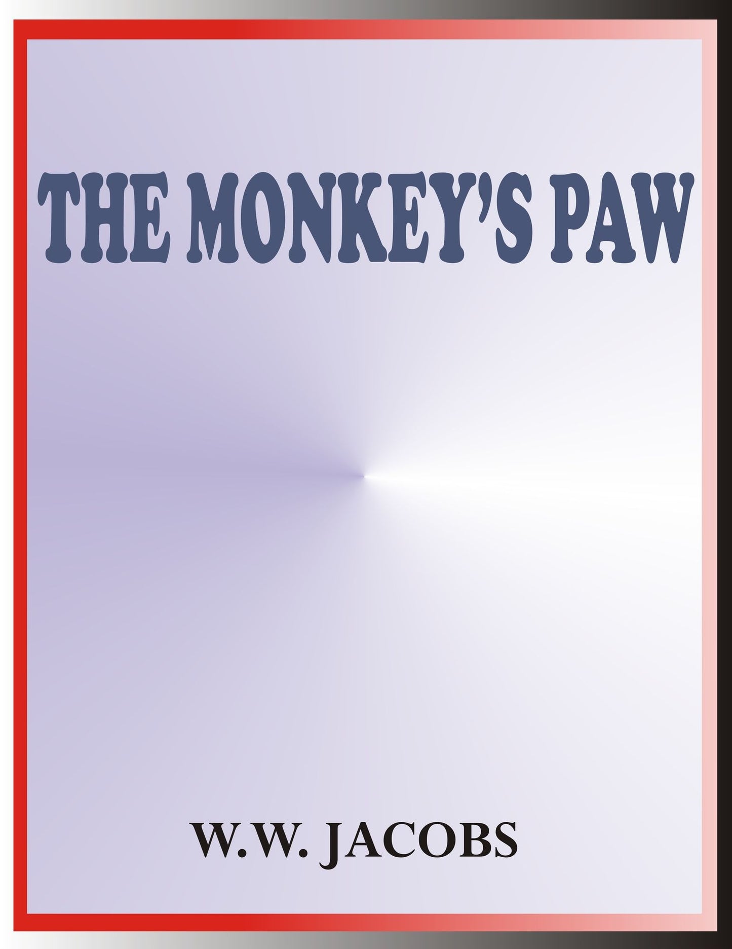 The Monkey's Paw by W. W. Jacobs