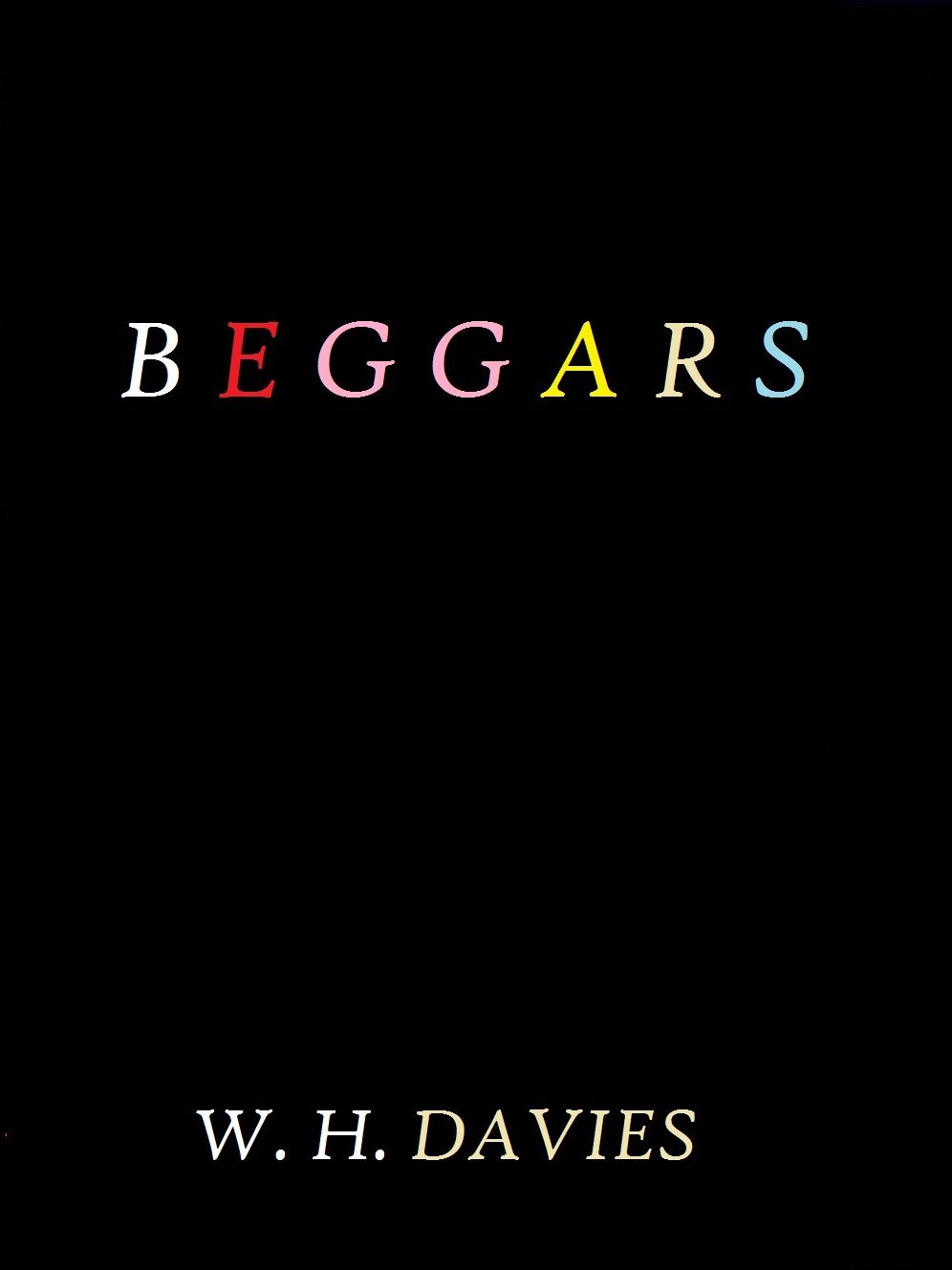 Beggars by W. H. Davies