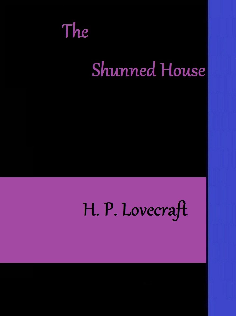 The Shunned House by H. P. Lovecraft