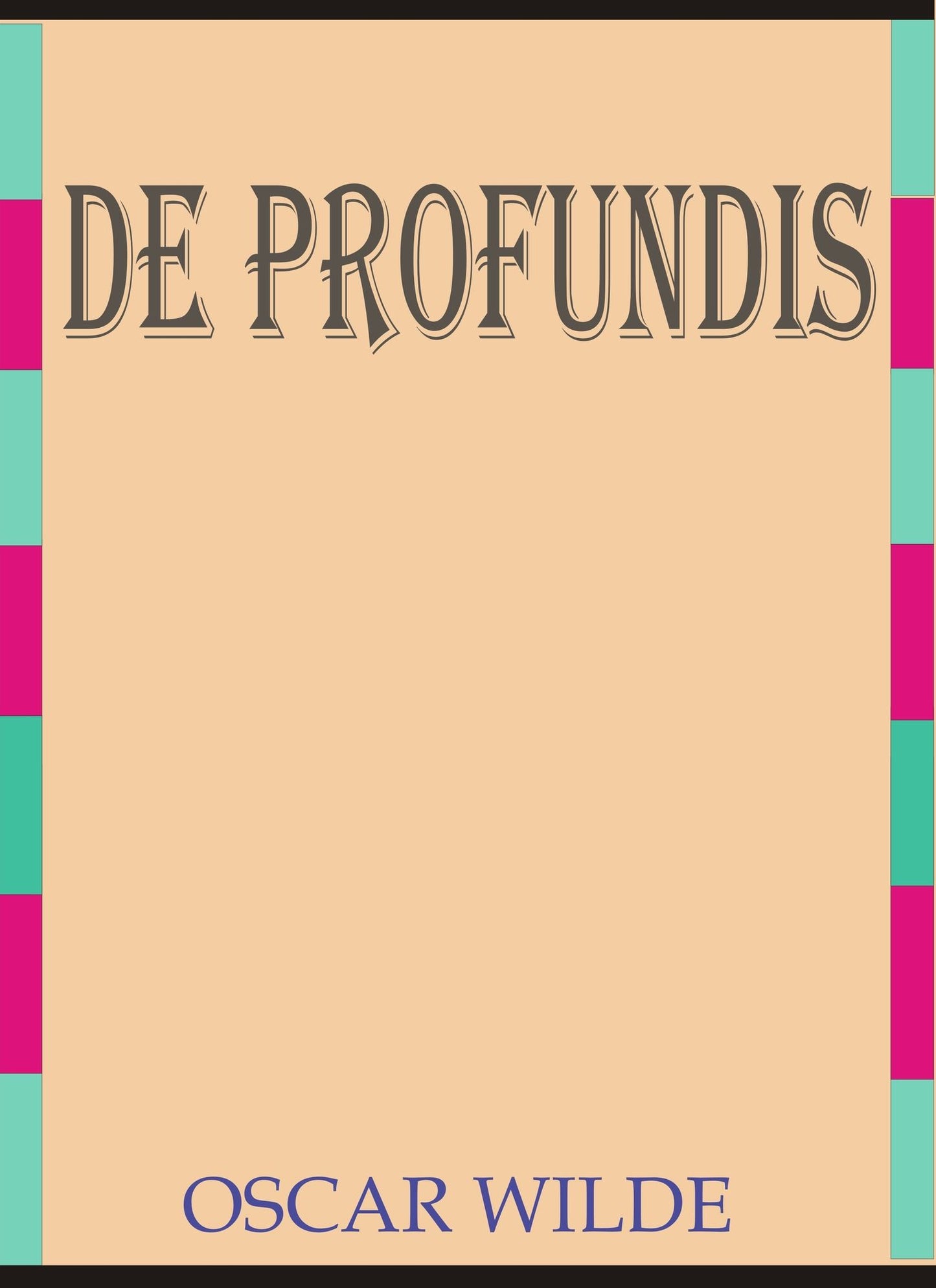 De Profundis by Oscar Wilde