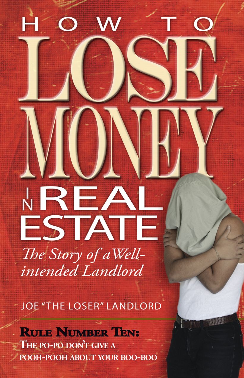 How to Lose Money in Real Estate