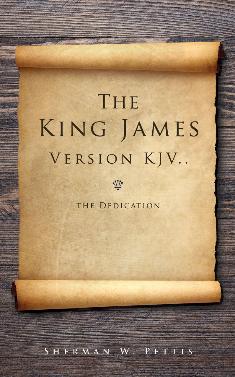 The King James Version KJV..the Dedication