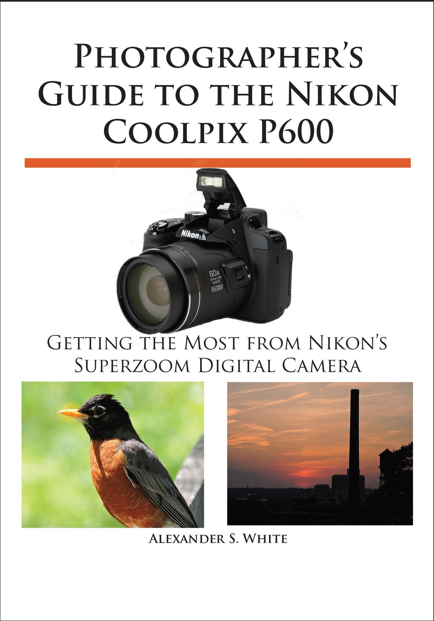 Photographer's Guide to the Nikon Coolpix P600