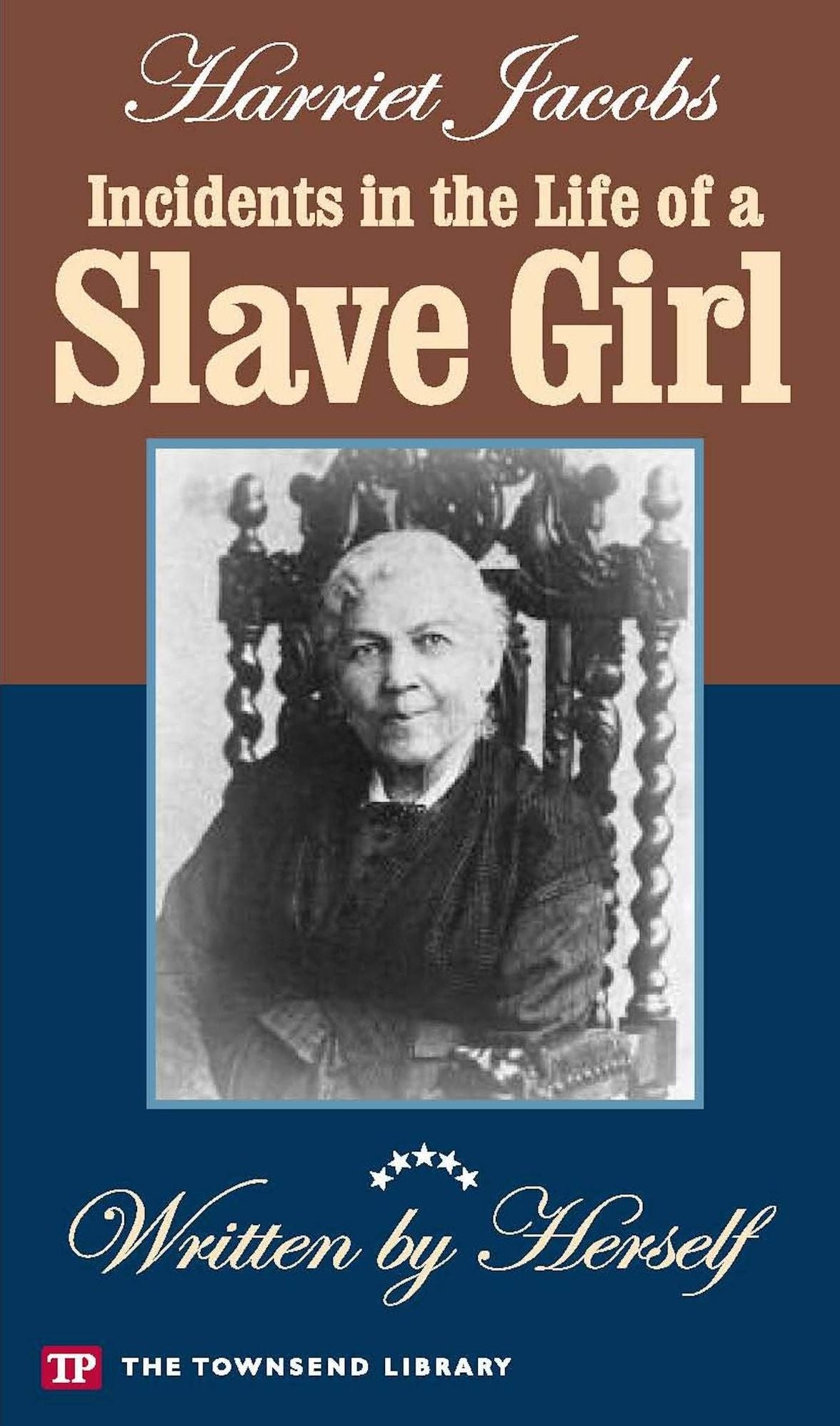 Incidents in the Life of a Slave Girl (Townsend Library Ediiton)