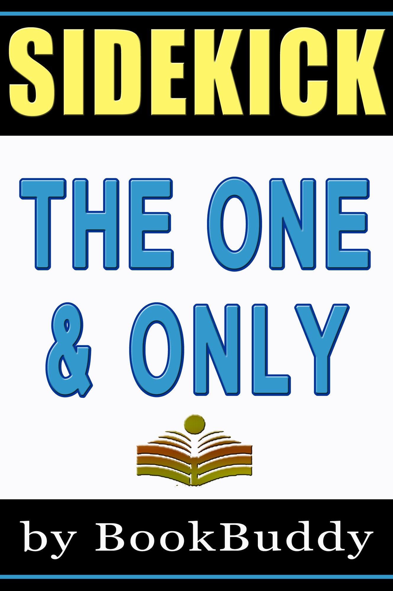 The One & Only (Book Sidekick) (Unofficial)