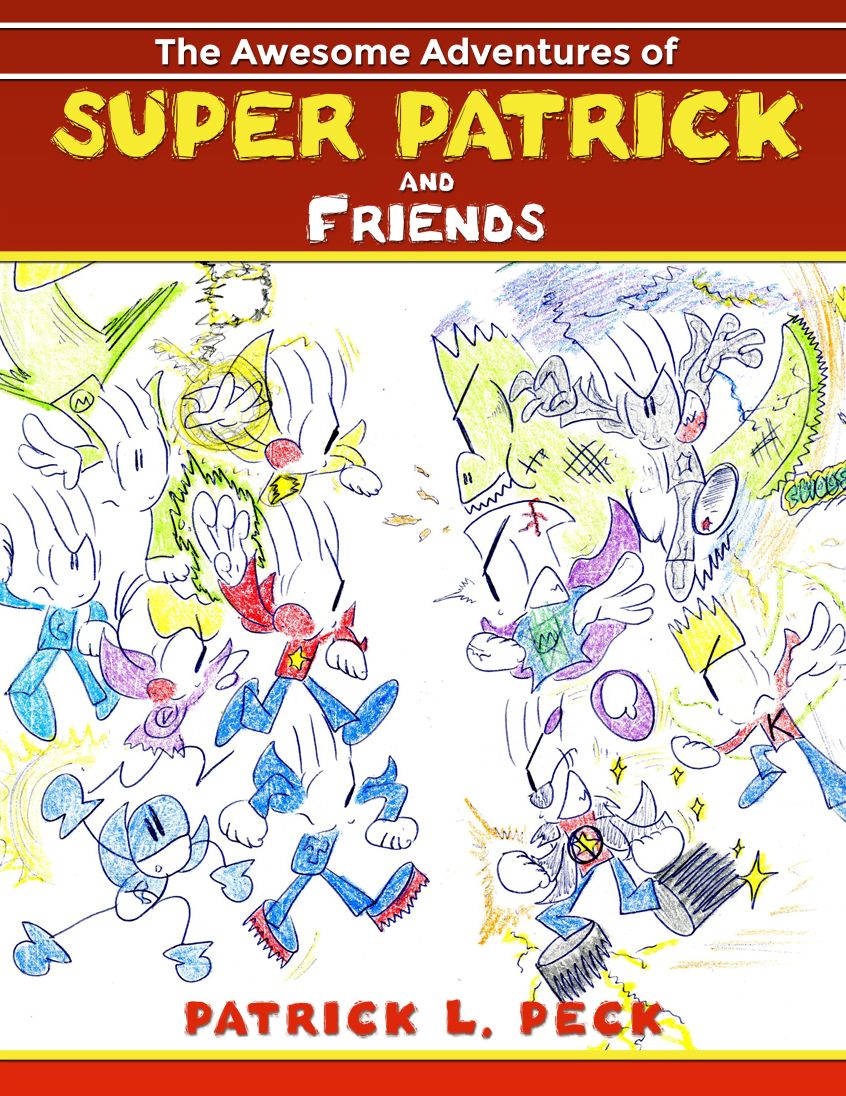 The Awesome Adventures of Super Patrick and Friends