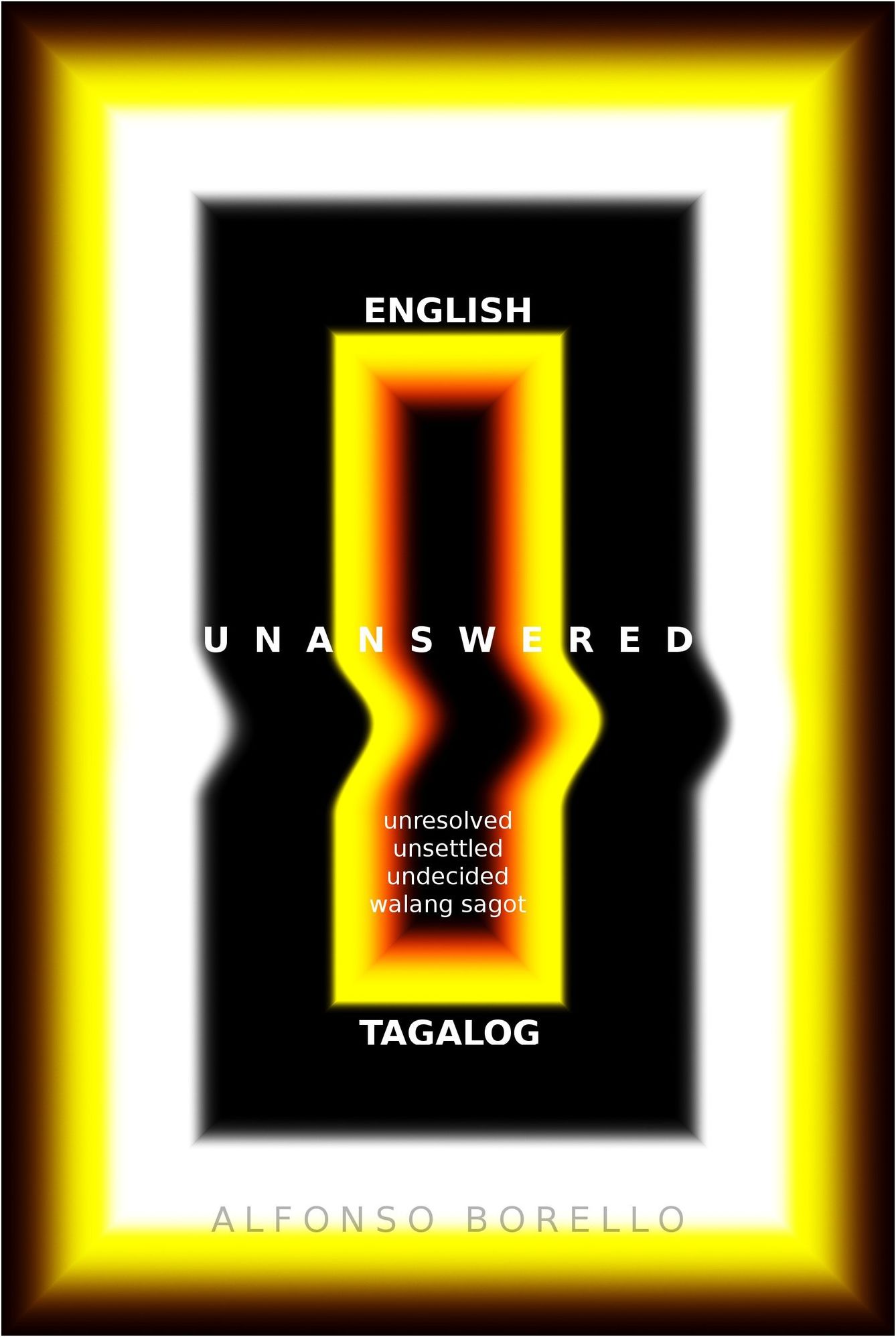 Unanswered - English/Tagalog Enhanced Edition