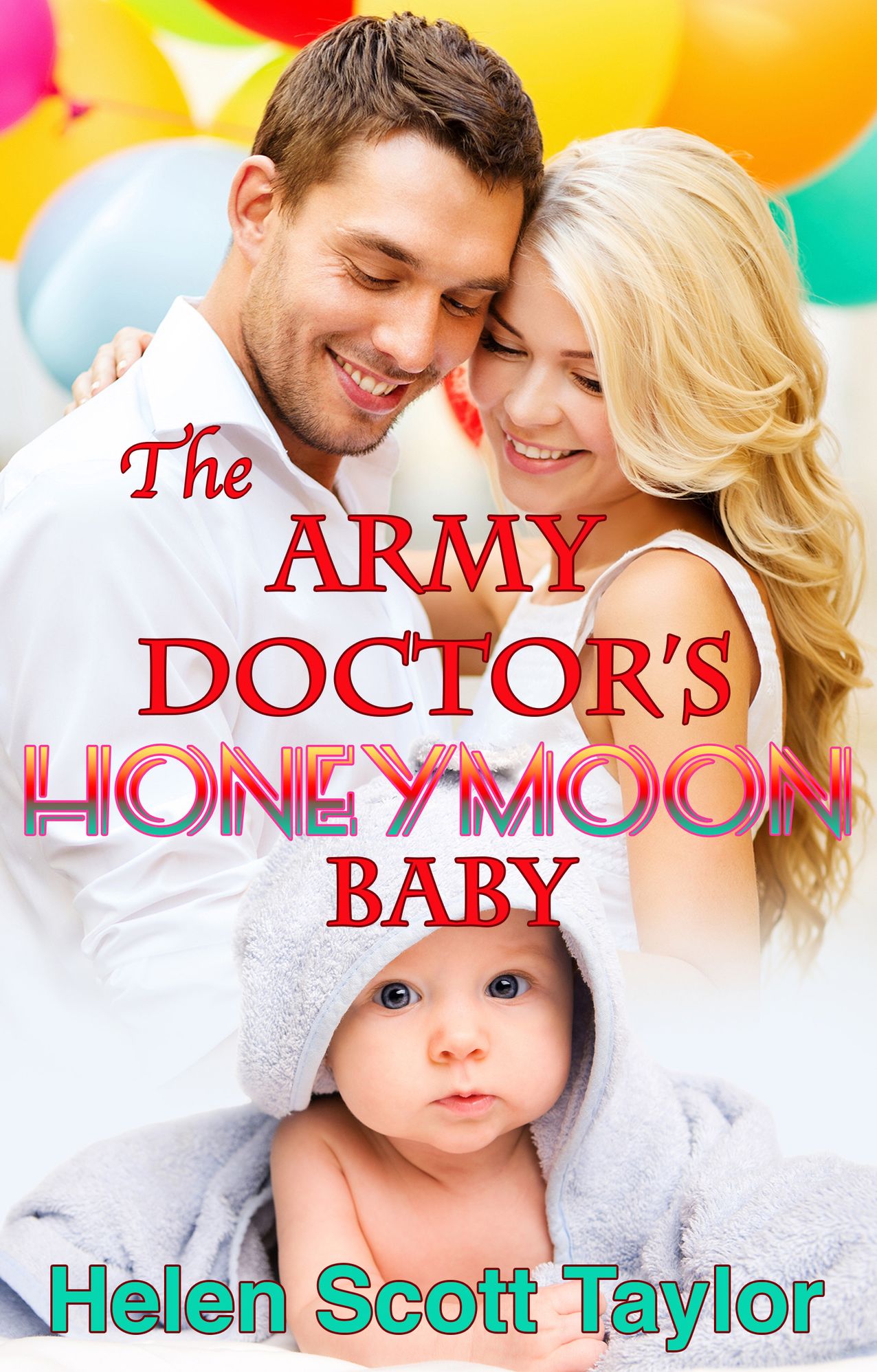 The Army Doctor's Honeymoon Baby (Army Doctor's Baby Series #6)