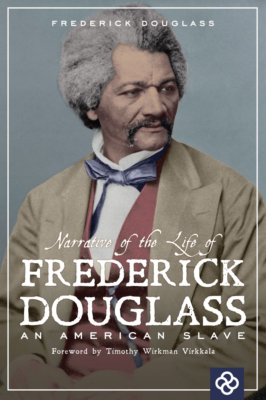 Narrative of the Life of Frederick Douglass, an American Slave