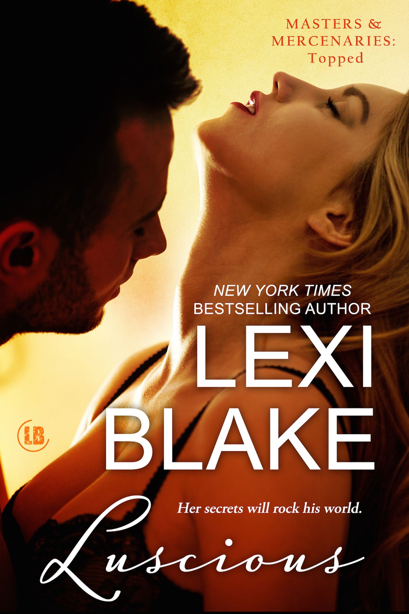 Luscious (Masters and Mercenaries Series, Topped Book #1)