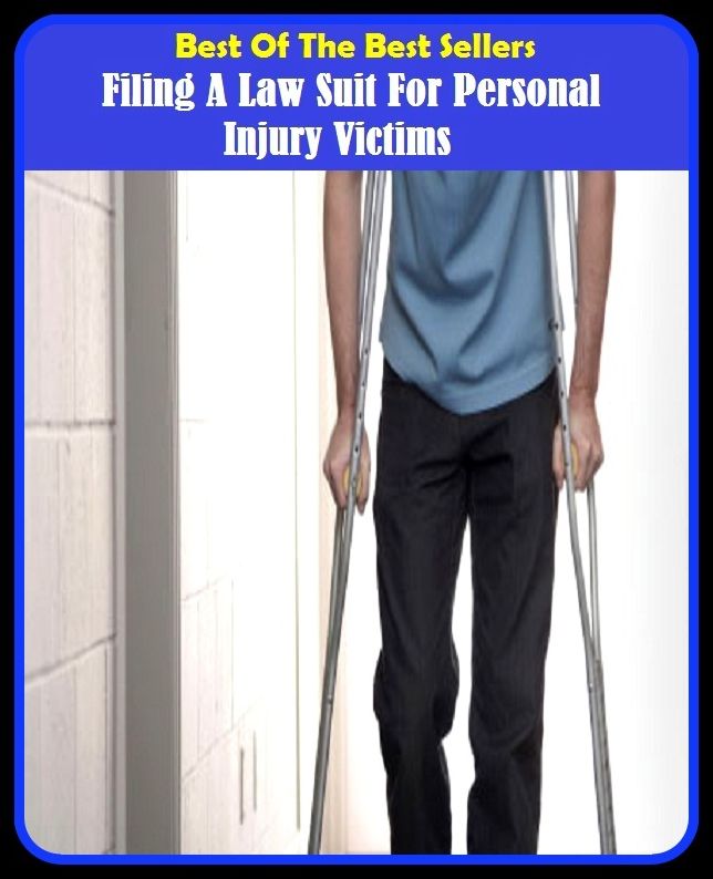 Best of the Best Sellers Filing A Law Suit For Personal Injury Victims (legal action, suit, case, action, legal proceedings, judicial proceedings, proceedings, litigation, trial, legal dispute, legal contest)