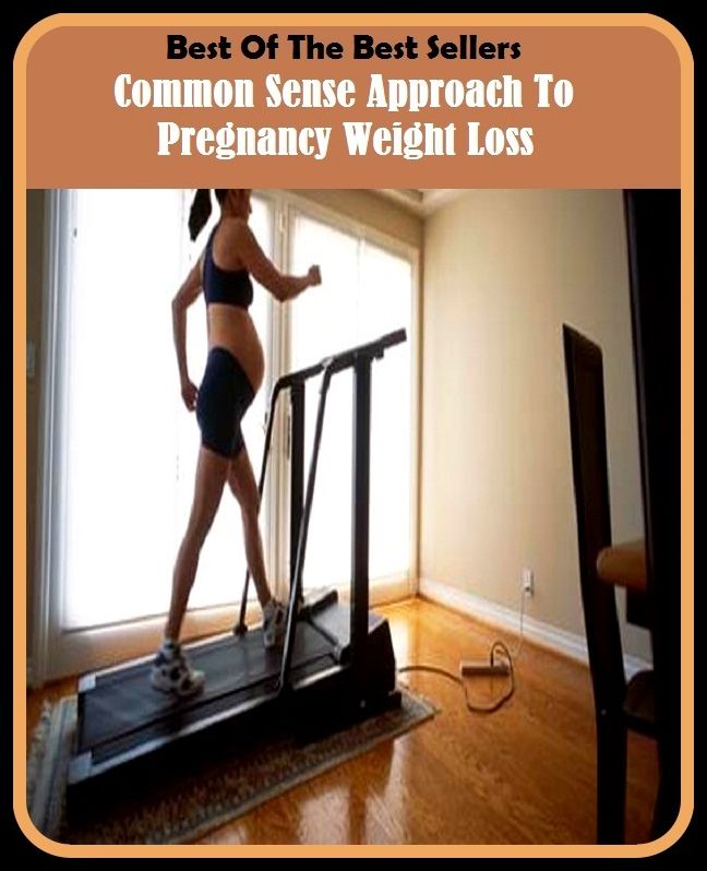Best of the Best Sellers Common Sense Approach To Pregnancy Weight Loss (importance, Healthy Eating, Signs Of Pregnancy, Earliest Pregnancy, Pregnancy Diet, gravity, weight, heaviness, ponderosity, pregnancy, gestation, parturiency, gravidity, maternity)