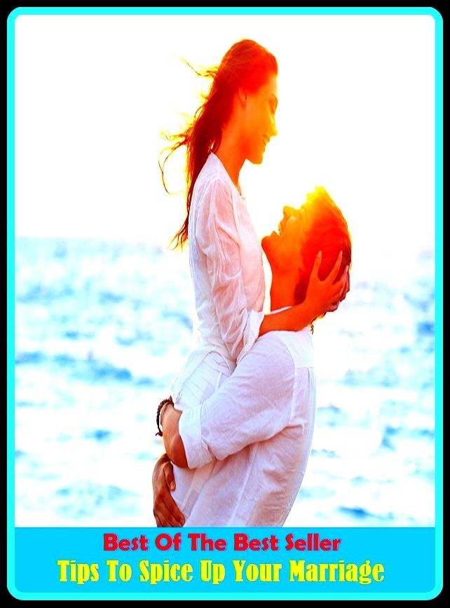 Best of the Best Sellers Tips To Spice Up Your Marriage ( point, end, extremity, head, sharp end, spike, prong, tine, nib, top, summit, apex,cusp, crown, crest, pinnacle, vertex )