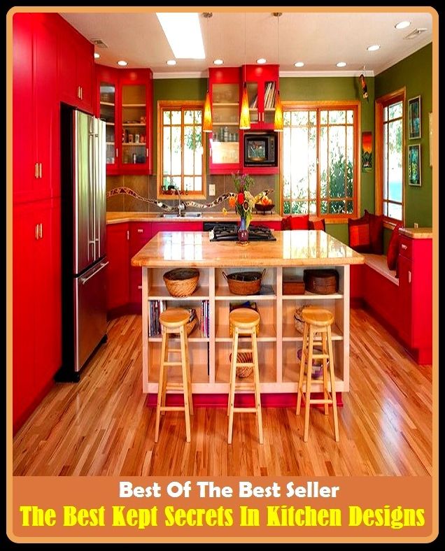 Best of the Best Sellers The Best Kept Secrets In Kitchen Designs ( automat, trattoria, bakery, tavern, bistro, snack bar, buvette, smoking room, cafe, restaurant, camboose, pizzeria, cantina, mess hall )