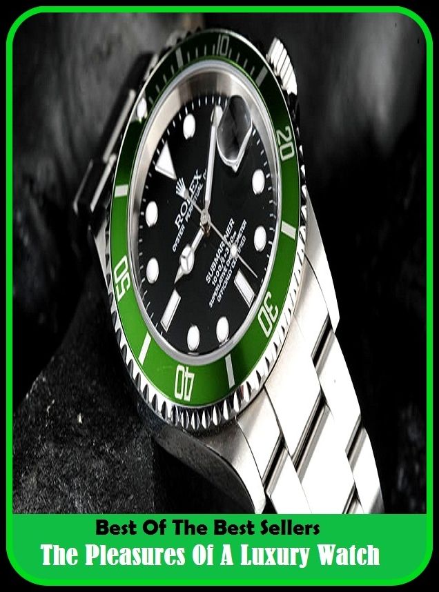 Best of the Best SellersThe Pleasures Of A Luxury Watch ( volition, appetite, urge, behest, thirst for knowledge, bliss, special order, choice, sexual desire, command, satisfaction, compatibility )