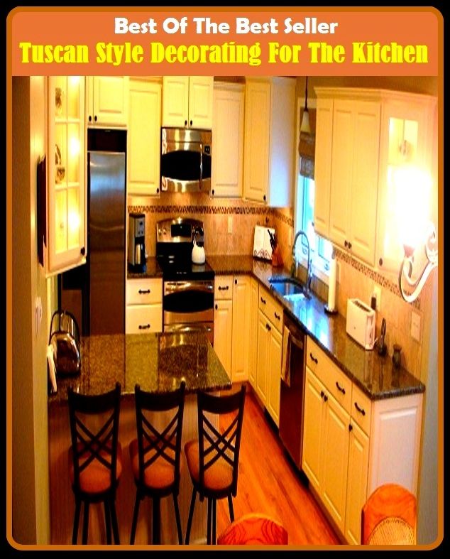 Best of the Best Sellers Tuscan Style Decorating For The Kitchen ( automat, trattoria, bakery, tavern, bistro, snack bar, buvette, smoking room, cafe, restaurant, camboose, pizzeria, cantina, mess hall )