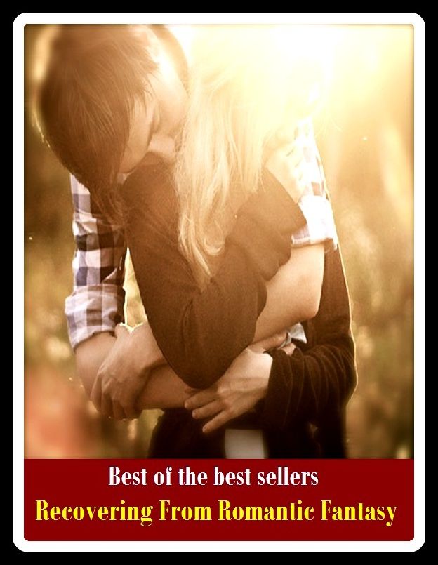 Best of the Best Sellers Recovering From Romantic Fantasy ( Recover, balance, win back, bring back, take back, come around, set free, come round, salvage, come up smiling, revindicate, convalesce)