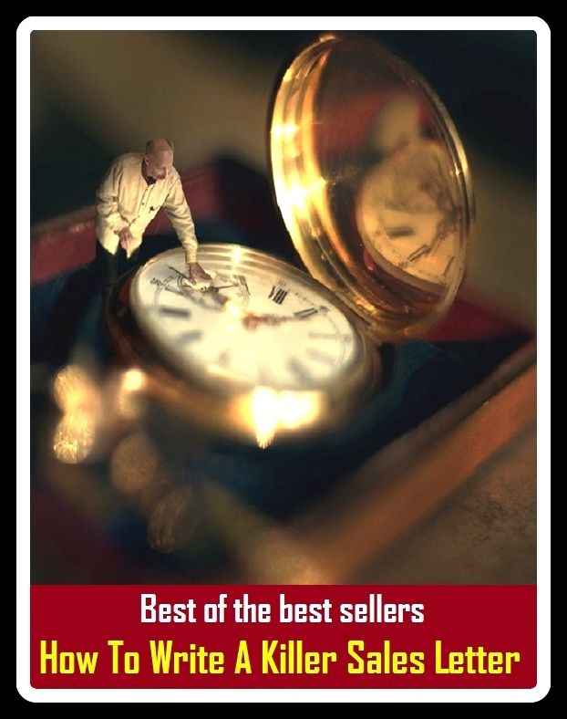 Best of the Best Sellers How To Write A Killer Sales Letter (put in writing, write down, jot down, put down, note, take down, record, register, log, list)