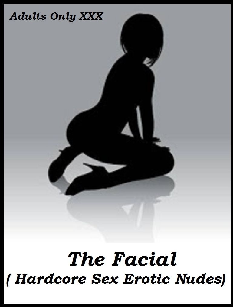 Gay: X Marks The Spot For The Best Adult Content Best of"The Facial ( Hardcore Sex Erotic Nudes)" ( Erotic Photography, Erotic Stories, Nude Photos, Naked , Adult Nudes, Breast, Domination, Bare Ass, Lesbian, She-male, Gay, Fetish, Bondage, Sex, Erotic, E