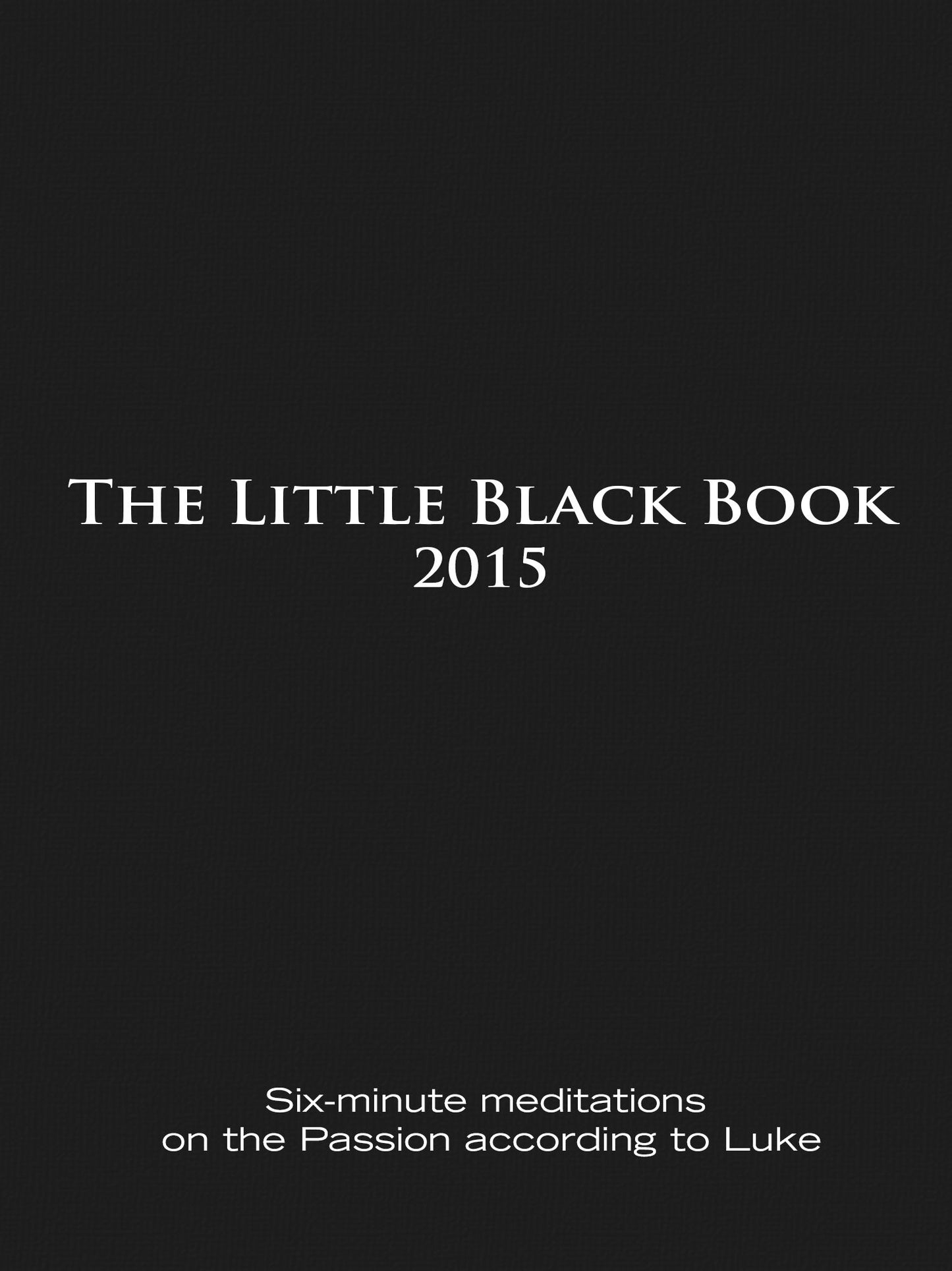 The Little Black Book for Lent 2015