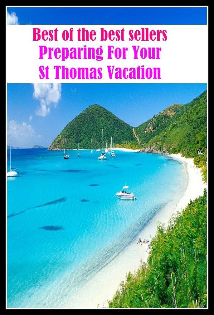 Best of the best sellers Preparing For Your St Thomas Vacation ( travel, driving, excursion, flying, movement, navigation, ride, sailing, sightseeing, tour, trip, journey, amusement, enjoyment, fun, hobby, pleasure, relaxation, refreshment )