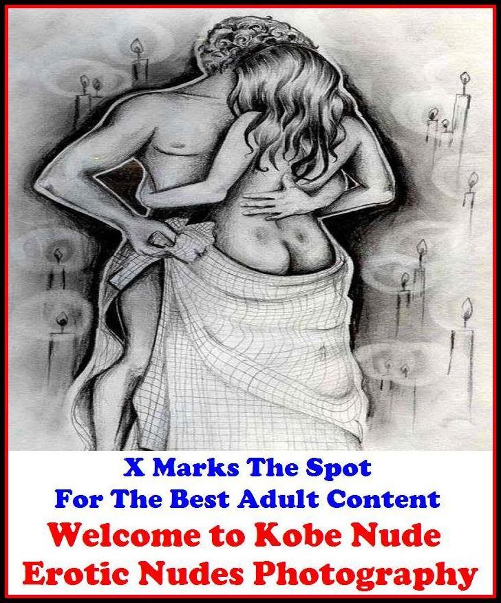 Gay:X Marks The Spot for The Best Adult Books! Welcome to Kobe Nude Erotic Nudes Photography (Adults Only Giant Edition) ( Erotic Photography, Erotic Stories, Domination, Bare Ass, Lesbian, She-male, Gay, Fetish, Bondage, Sex, Erotic, Erotica, Hentai )