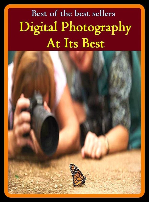 Best of the Best Sellers Digital Photography At Its Best ( digital orchid, digital paper, digital path, digital performance, digital photography, digital piano, digital seismography, digital press, digital radio, digital railroad )