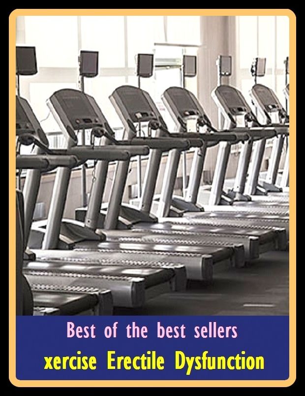 Best of the Best Sellers Exercise Erectile Dysfunction ( exercise bicycle, exercise bike, exercise book, exercise device, exercise directing staff, exercise filled mine, exercise in futility, exercise incident, exercise machine, exercise mine)